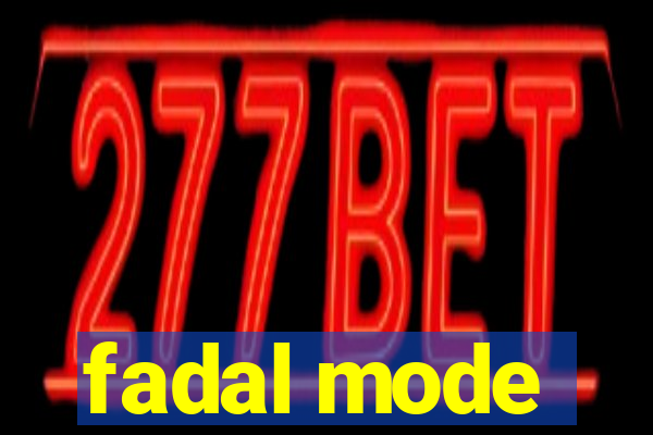 fadal mode
